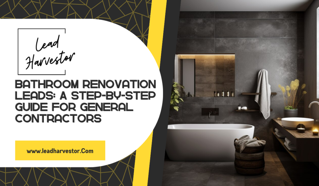 bathroom renovation leads step-by-step guide general contractors