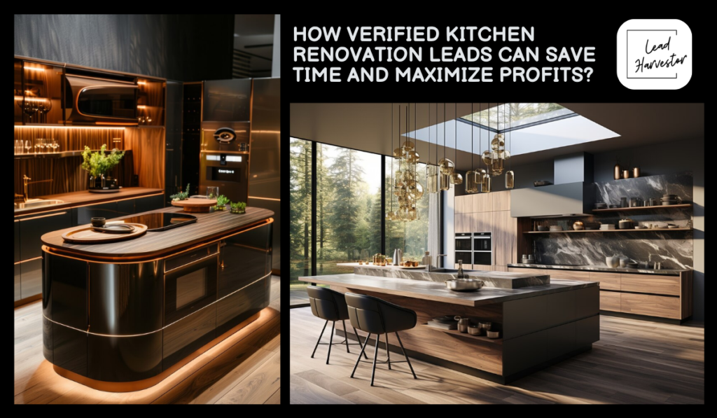 Verified Kitchen Renovation Leads