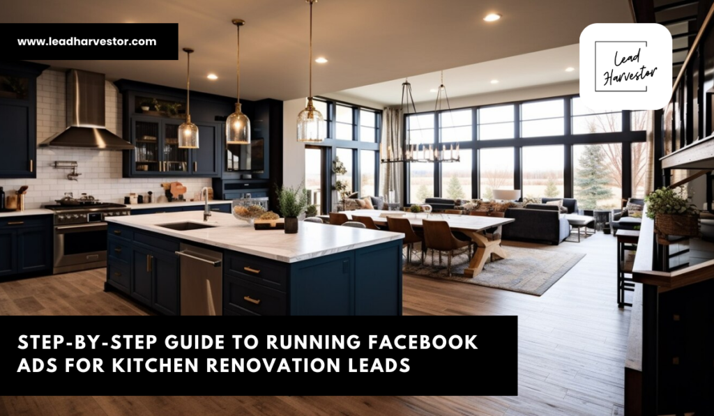 Running Facebook ads For Kitchen Renovation Leads