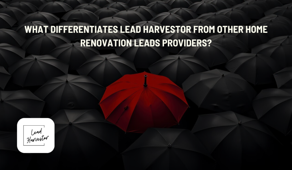 Lead Harvestor from other home renovation leads providers